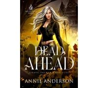 Annie Anderson Dead Ahead (Tascabile) Grave Talker