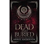 Annie Anderson Dead and Buried (Copertina rigida) Grave Talker