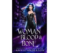Annie Anderson Woman of Blood & Bone (Tascabile) Rogue Ethereal