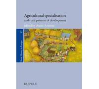 Annie Antoine Agricultural Specialisation and Rural Patterns of Deve (Tascabile)