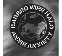 Annie Anxiety (aka Little Annie) Barbed Wire Halo (Vinyl LP) 12" Single