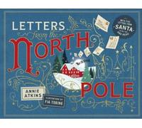 Annie Atkins Letters from the North Pole (Copertina rigida) Magical Letters