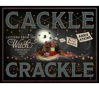 Annie Atkins Letters from the Witch Cackle Crackle (Copertina rigida)