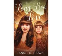 Annie B Brown Long Live Love (Tascabile)