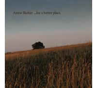 Annie Barker - ...for a better place.