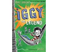 Annie Barrows Iggy The Legend (Copertina rigida) Iggy