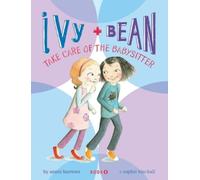 Annie Barrows Ivy and Bean: Take Care of the Babysitter - Boo (Copertina rigida)
