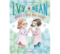 Annie Barrows Ivy and Bean What's the Big Idea? (Book 7) (Copertina rigida)
