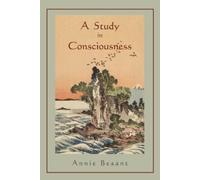 Annie Besant A Study in Consciousness (Tascabile)
