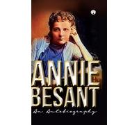Annie Besant An Autobiography