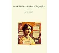 Annie Besant: An Autobiography