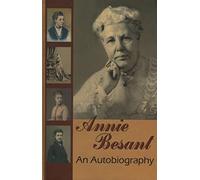 Annie Besant : An Autobiography