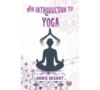 Annie Besant An Introduction to Yoga (Tascabile)