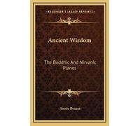 Annie Besant Ancient Wisdom (Copertina rigida)