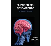 Annie Besant Besant, Annie El poder del pensamiento (Copertina rigida)
