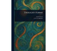 Annie Besant C W (Charles Webster) Leadbeater Thought-Forms (Tascabile)