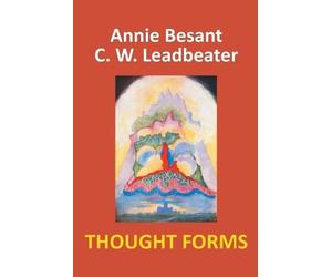 Annie Besant Charles Webster Leadbeater Thought Forms (Tascabile)