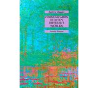 Annie Besant Communication Between Different Worlds (Tascabile)