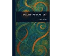 Annie Besant Death-and After? (Tascabile)