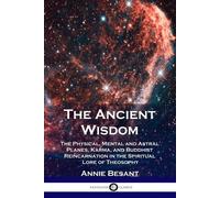 Annie Besant The Ancient Wisdom (Tascabile)