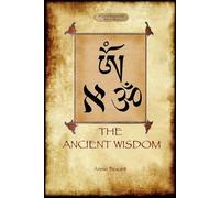 Annie Besant The Ancient Wisdom (Tascabile)