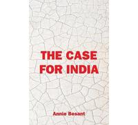 Annie Besant The Case For India (Tascabile)