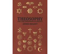 Annie Besant Theosophy And The Theosophical Society (Tascabile)