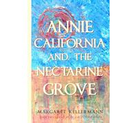 Annie California and the Nectarine Grove