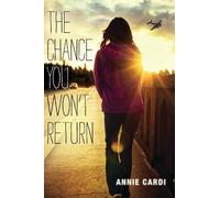 Annie Cardi The Chance You Won't Return (Copertina rigida)