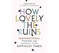 Annie Chagnot How Lovely the Ruins (Copertina rigida)