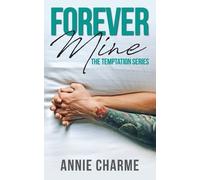Annie Charme Forever Mine (Tascabile)