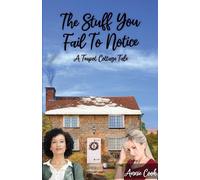 Annie Cook The Stuff You Fail To Notice (Tascabile) Teapot Cottage Tale