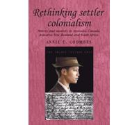Annie Coombes Coombes, Annie Rethinking Settler Colonialism (Tascabile)