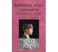 Annie Coombes Rethinking Settler Colonialism (Copertina rigida)