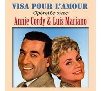 Annie Cordy - Opérette avec Annie Cordy et Luis Mariano : Visa pour l'amour