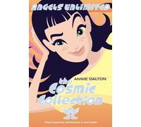 Annie Dalton The Cosmic Collection (Mixed Media Product) Angels Unlimited