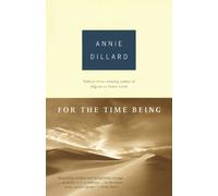 Annie Dillard For the Time Being (Tascabile)