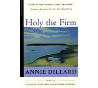 Annie Dillard Holy the Firm (Tascabile)