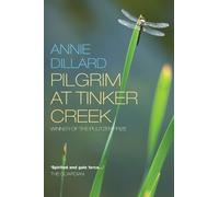 Annie Dillard Pilgrim at Tinker Creek (Tascabile)