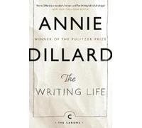 Annie Dillard The Writing Life (Tascabile) Canons
