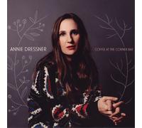 Annie Dressner Coffee at the Corner Bar (Vinyl LP) 12" Album