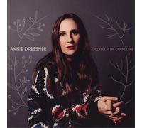Annie Dressner Coffee at the Corner Bar (Vinyl LP) 12" Album