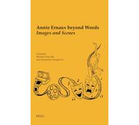 Annie Ernaux Beyond Words: Images and Scenes: 50