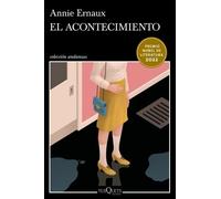 Annie Ernaux El Acontecimiento (Novela) / Happening (a Novel) (Tascabile)
