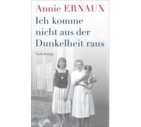 Annie Ernaux So Ich komme nicht aus der Dunkelheit raus: Einer der e (Tascabile)