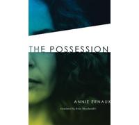 Annie Ernaux The Possession (Tascabile)