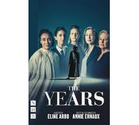 Annie Ernaux The Years (Tascabile) NHB Modern Plays