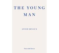 Annie Ernaux The Young Man (Tascabile)
