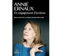 Annie Ernaux. un Engagement d'Écriture