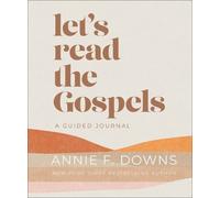 Annie F. Downs Let's Read the Gospels (Copertina rigida)